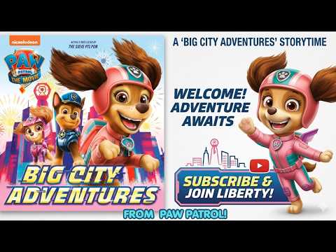 Paw Patrol 🐾 Big City Adventures 🐾 Read Aloud