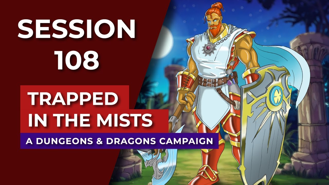 Trapped in the Mists | Episode 108