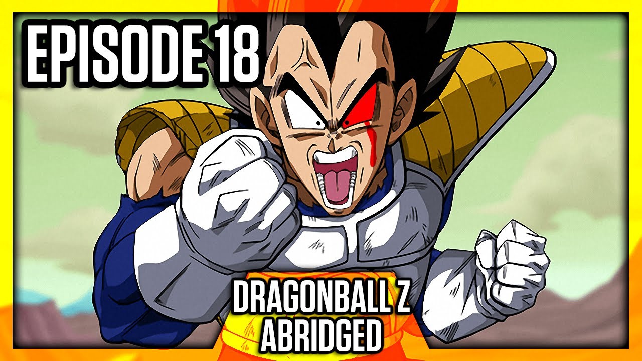 DragonBall Z Abridged: Episode 18 - TeamFourStar (TFS)