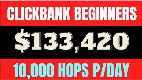 Clickbank Affiliate Marketing For Beginners - How To Make $100,000 In Commissions From Home
