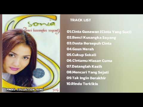 Sonia - Benci Kusangka Sayang _ Full Album (2001) | Audio HQ