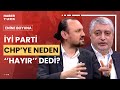 &quot;Yerel seçime tek başına girme&quot; tavrında ne etkili oldu? Nasuhi Güngör ve Can Özçelik yorumladı