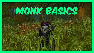 Monk Basics
