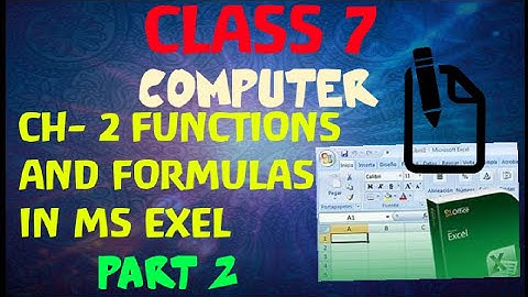 CLASS 7 || FUNCTIONS & FORMULAS IN MS EXEL || PART 2