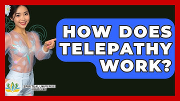 How Does Telepathy Work? - Spiritual Universe Unlocked