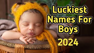 Baby Boy Names 2024/ Luckiest Names For Boys With Meanings @kindergarden4176