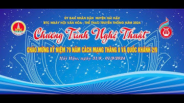 Chương trình văn nghệ chào mừng 79 năm cách mạng tháng 8 quốc khánh 2/9