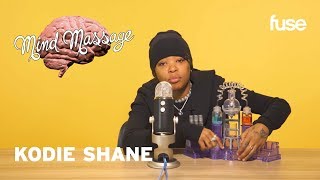 Kodie Shane Does ASMR, Talks Trippie Redd & How to Be A 'Young Heartthrob' | Mind Massage | Fuse