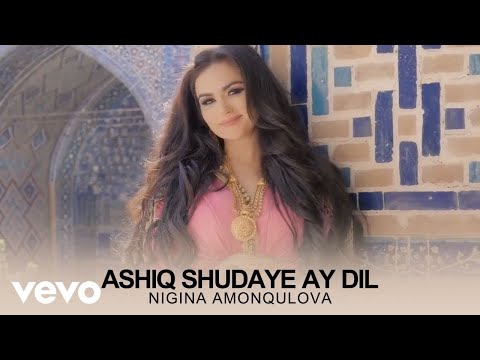 Nigina Amonqulova - Ashiq Shudaye Ay Dil ( Official Video )