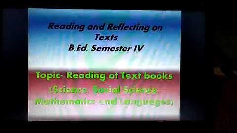 B. ED Sem-IV Reading of Text books, Science, Social Science,  Mathematics  and Languages