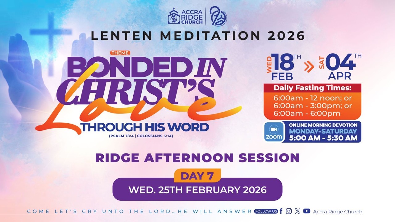 LENTEN MEDITATION | DAY 7 | 12 PM | SCRIPTURE & PRAYER LIFE |  REV. FRANK KISSI | 25TH FEB. 26