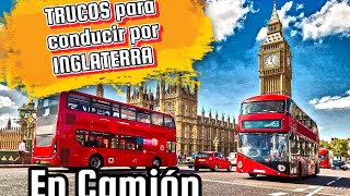 #trucos Y #consejos para #conducir en #camion por INGLATERRA