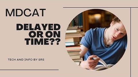 MDCAT test delayed or on time | MDCAT guidelines| MDCAT issue
