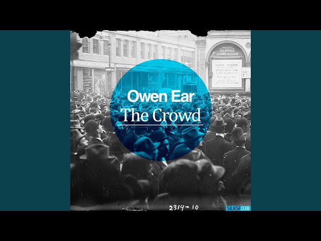 Owen Ear - In The Crowd