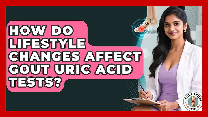 How Do Lifestyle Changes Affect Gout Uric Acid Tests? - Gout Relief Guide