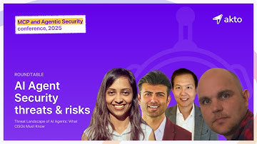 Roundtable – AI Agent Security Threats and Risks | MCP & Agentic Security Conference 2025 | Akto
