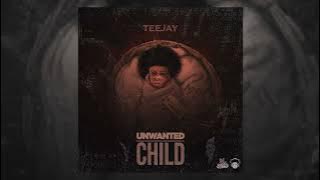 TEEJAY - UNWANTED