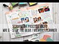 Memory Planner Process Video - Week 6 / Stop The Blur / WRMK Pocket Punch Board