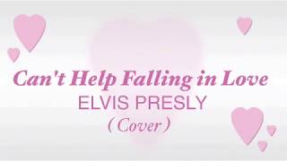 Cant Help Falling In Love Elvis Presley