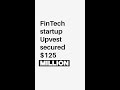 FinTech startup Upvest secured $125 million #shorts