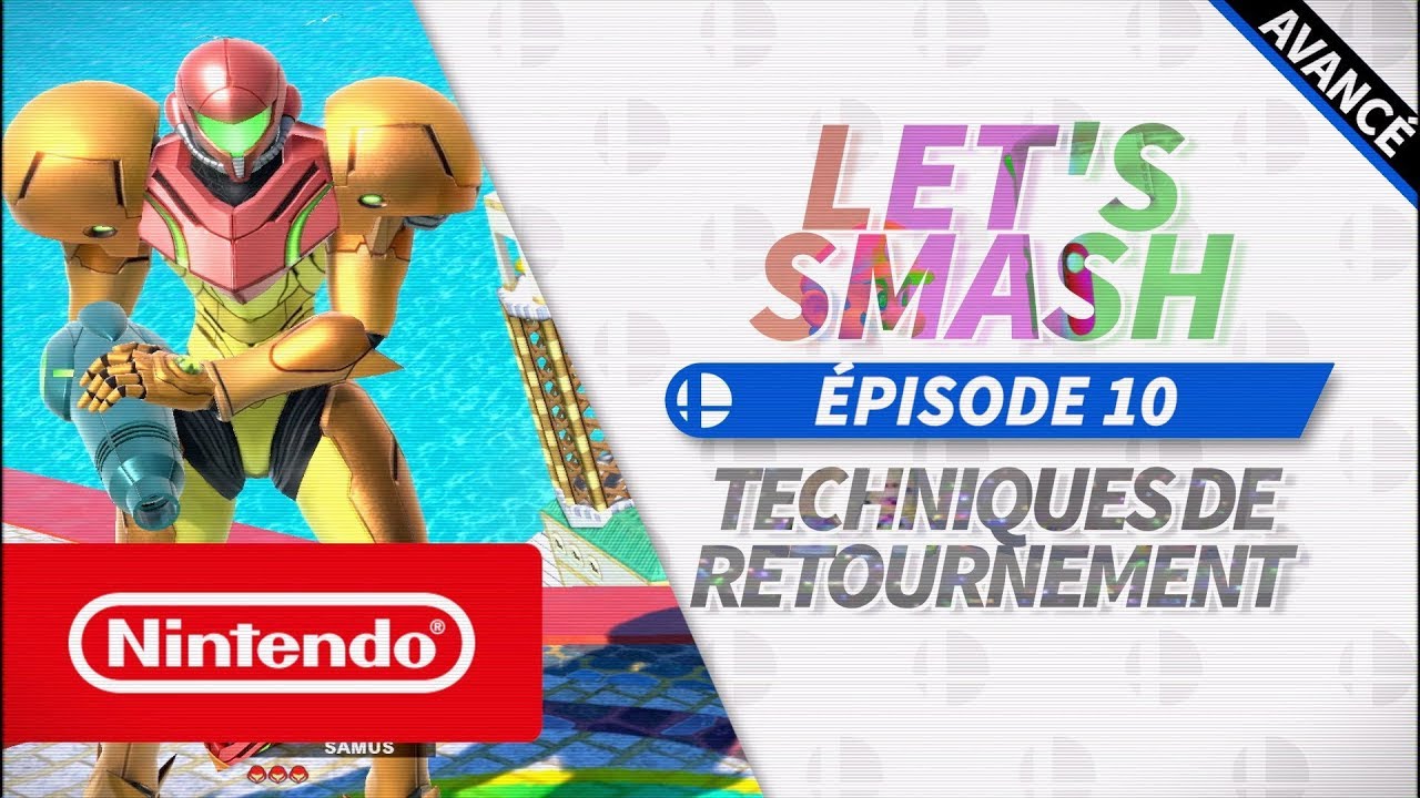 Let's Smash Ep. 10 - TECHNIQUES DE RETOURNEMENT