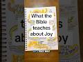 Quick Bible study on what the Bible teaches about Joy. #biblestudytime #biblejournal