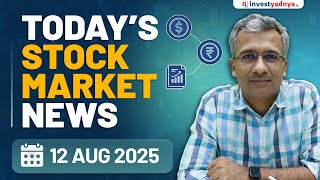 Daily Stock Market News(12 Aug 25): Nvidia-AMD deal with Trump, Falling Rupee, New Income Tax Bill