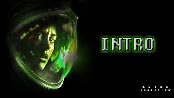 Alien Isolation Walkthrough Intro [60fps]