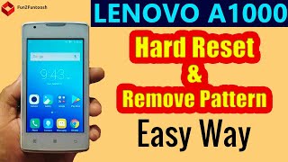 Lenovo A1000 Hard Reset, Remove Pattern Lock ||EASY WAY||DIY|| ||F2F||