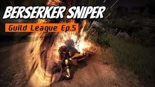 BDO - Berserker Sniper Guild League EP.5