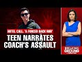 Ankush Bharadwaj Sex Assault Case | Hotel ‘Analysis’, Forced Back Rub, Teen Alleges Coach Assault