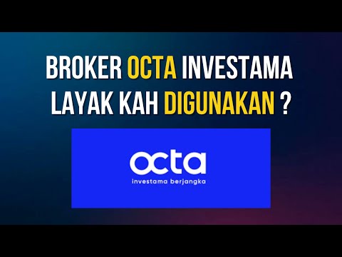 Review Kelebihan Dan Kekurangan Broker Octa Investama | Review Broker Octa Investama Berjangka