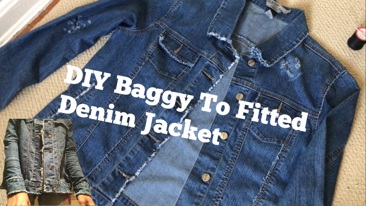 DIY Denim Jacket | BAGGY TO FITTED - YouTube