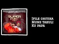 Super na Ray | Takuli Kunaka (feat. Super Kena & Swizzy)