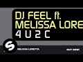 DJ Feel feat. Melissa Loretta - 4 U 2 C (Original Mix)
