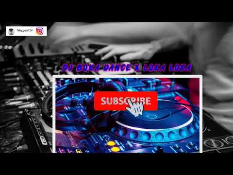 DJ BOKA DANCE X LOKA LOKA VIRAL TIKTOK 2021