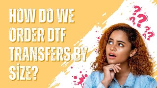 Order DTF Transfers by Size - Under 1 Minute | DTF Cherry