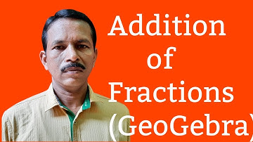 ADDITION OF FRACTIONS (GeoGebra)