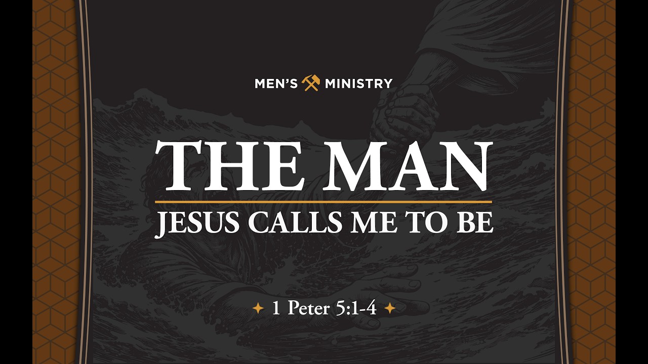 1 Peter 5:1-4, The Man Jesus Calls Me to Be