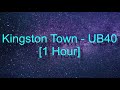 Kingston Town by UB40 (1 Hour)