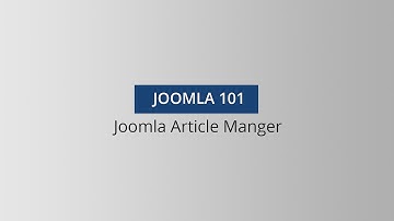 Joomla 101 - Article Manager