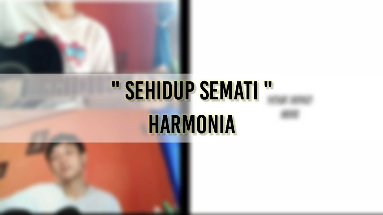 download lagu harmonia sehidup semati free download lagu harmonia sehidup semati free
