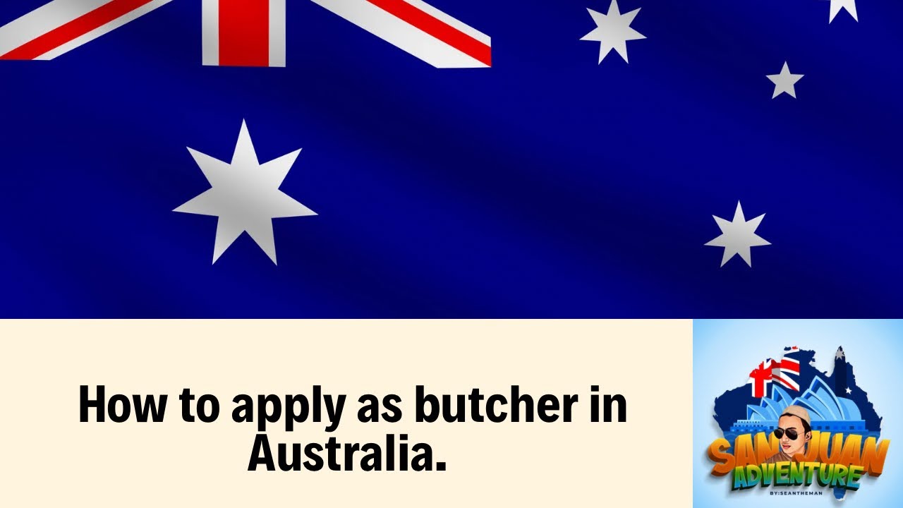 How to apply as butcher in Australia.