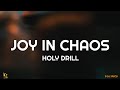 JOY IN CHAOS - Holy Drill (Official Lyrics 2024)