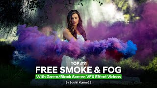 #top11 Free #smoke #fog \& #pollution Effect #vfx with GreenScreen #video NoCopyright #free #youtube