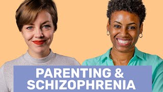 Parenting & Schizophrenia - with Ashley Smith