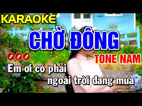 CHỜ ĐÔNG Karaoke Nhạc Sống Tone Nam ( BEAT CHUẨN ) - Tình Trần Organ