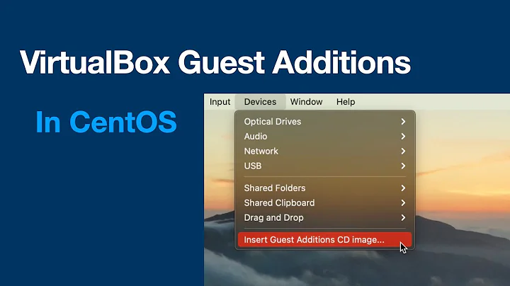 VirtualBox guest additions in CentOS VM (shared folders and clipboard)