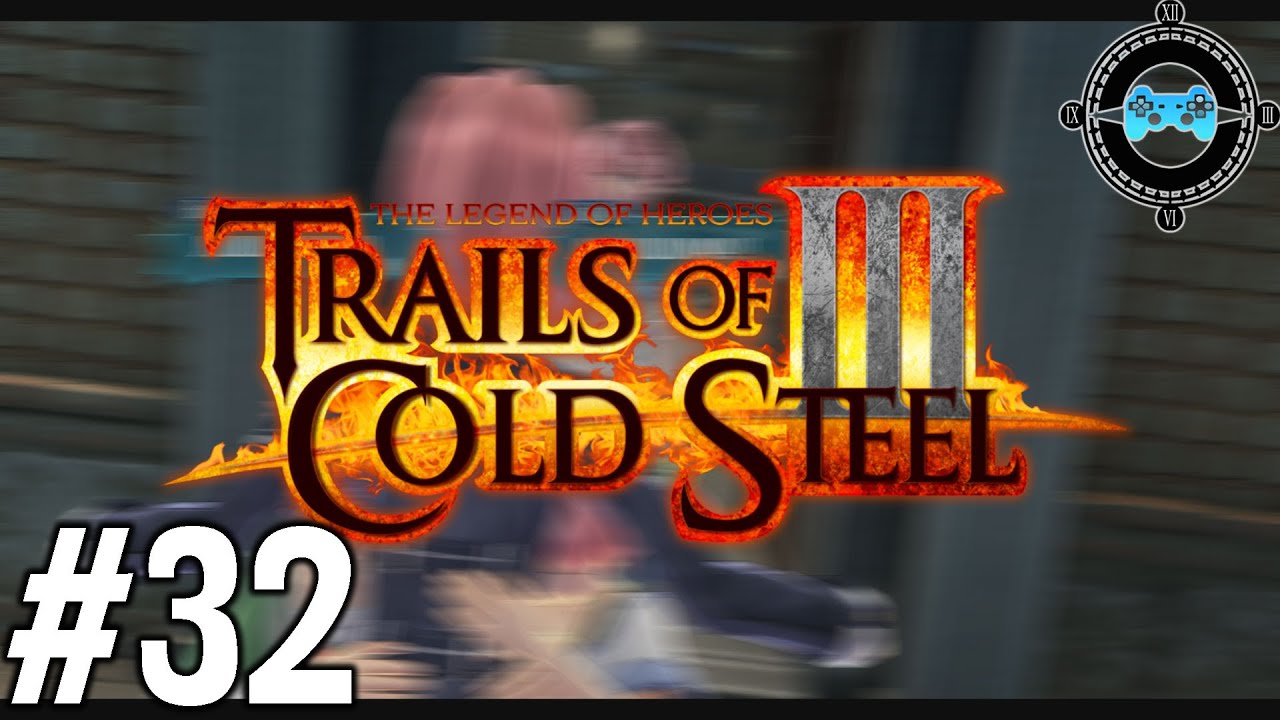 Meeting the Family - Blind Let's Play Trails of Cold Steel III Episode #32