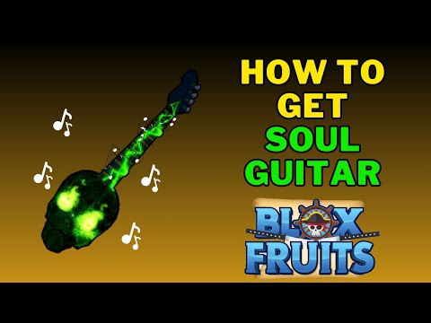 How to get NEW MYTHICAL Soul Guitar FULL GUIDE in Blox Fruits (Roblox) 